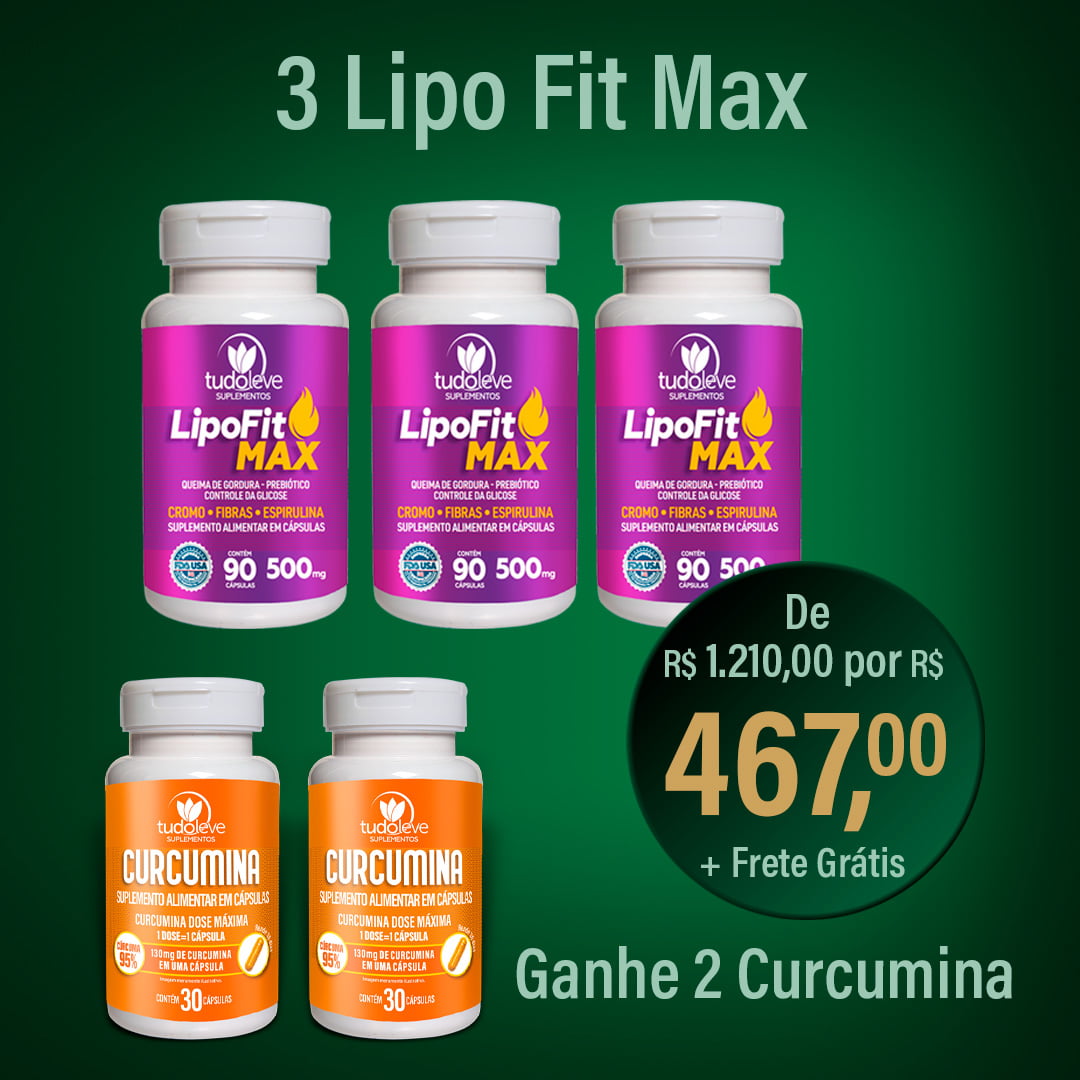 3 LipoFit MAX - GANHE 2 Curcumina + Frete Grátis