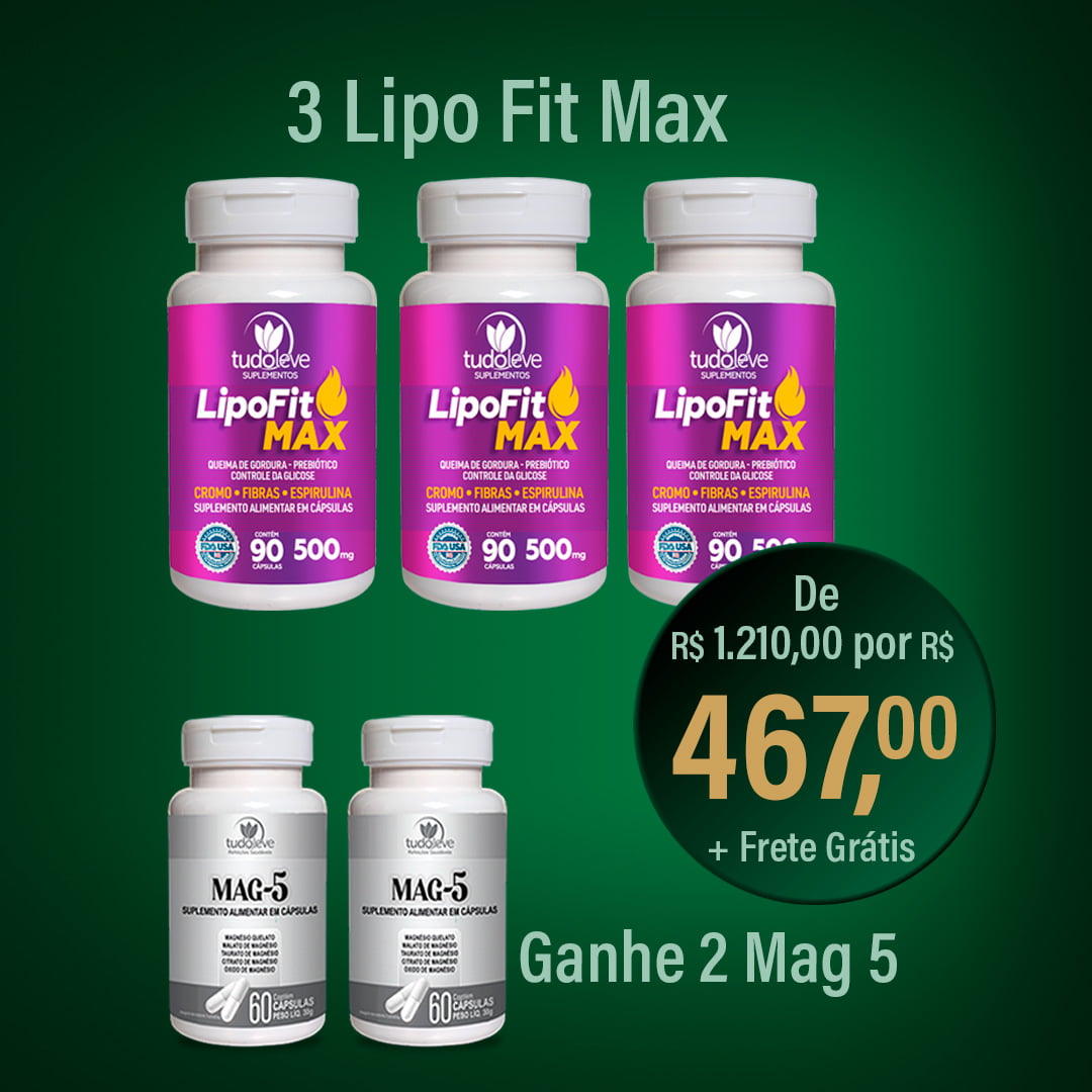 3 LipoFit MAX - Ganhe 2 Mag5 + Frete Grátis
