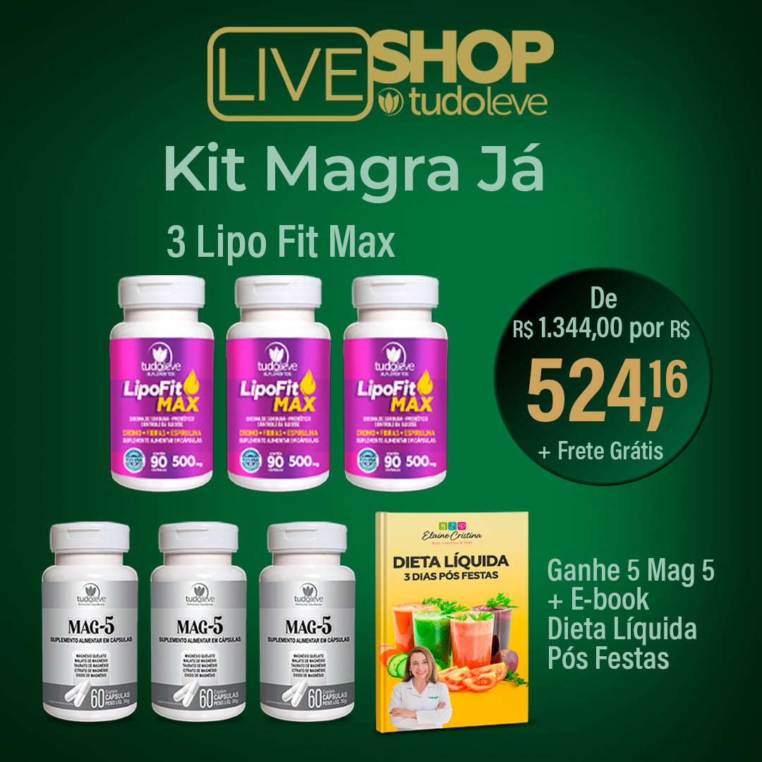 Kit 3 Lipo Fit Max 46% de Desconto + Ganhe 3 Mag 5 + FRETE GRÁTIS