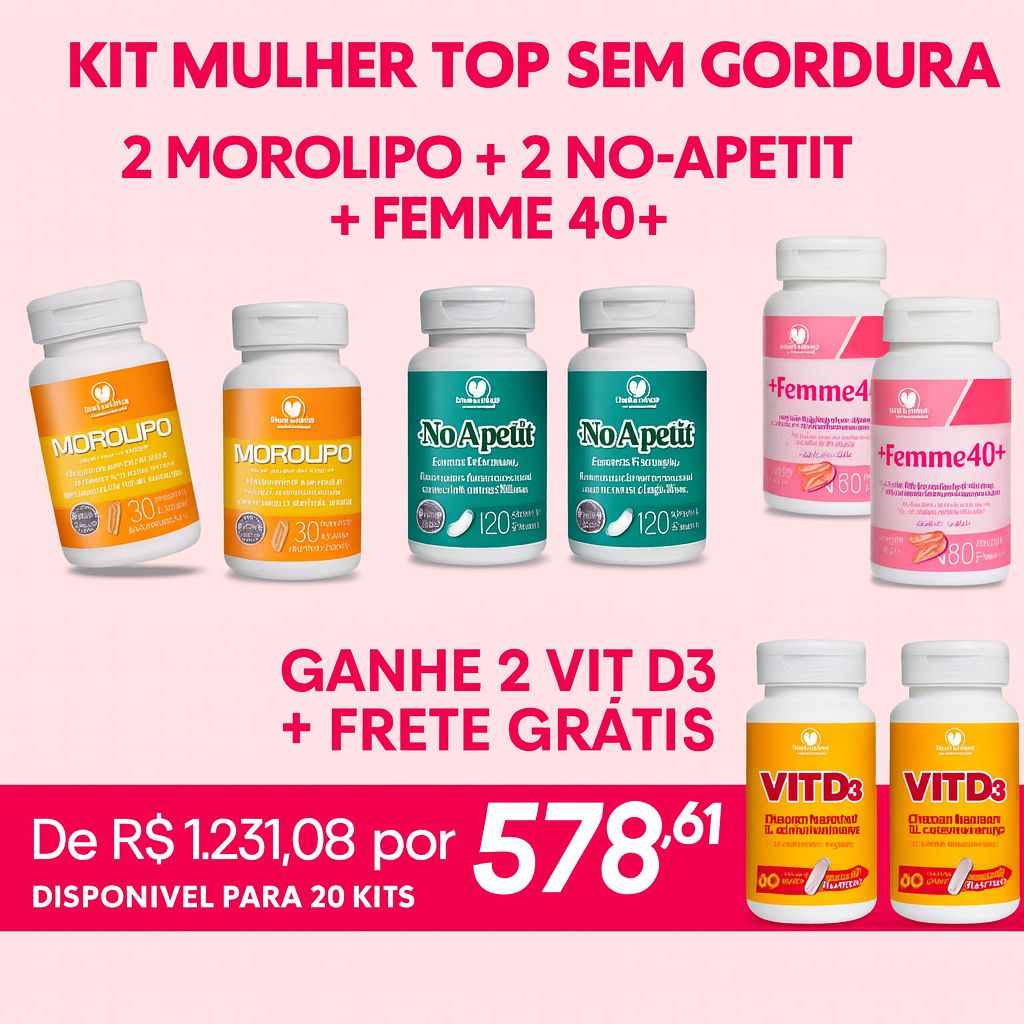 Mulher Top Sem Gordura (2 Morolipo + 2 No-Apetit + 2 Femme + Ganhe 2 Vit D ) + 53% de desconto + FRETE GRÁTIS