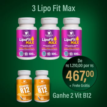 3 LipoFit MAX - Ganhe 2 VIT B12 + Frete Grátis 3 LipoFit MAX - Ganhe 2 VIT B12 + Frete Grátis