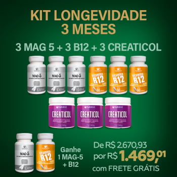 Kit Longevidade 3 meses (3 mag5, 3 vit b12, 3 creaticol) + GANHA 1 Mag5 e 1 Vit B12 + Frete Grátis